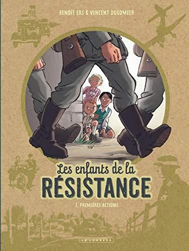 Les Enfants de la Résistance. 1, Premières actions