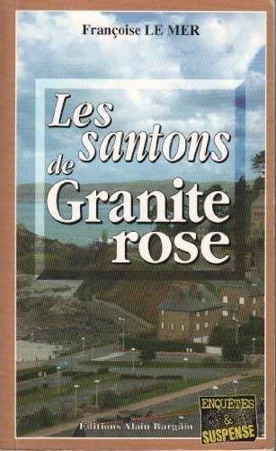 Les Santons de granite rose