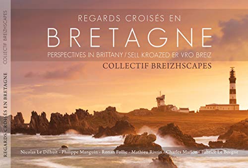 Regards croisés en Bretagne : Regards croisés en Bretagne